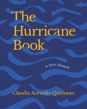 portada The Hurricane Book: A Lyric History (en Inglés)