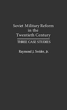 portada Soviet Military Reform in the Twentieth Century: Three Case Studies (en Inglés)