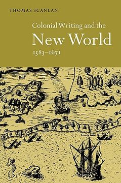 portada Colonial Writing and the new World, 1583-1671 Hardback: Allegories of Desire (en Inglés)