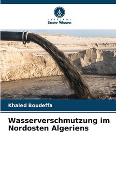 portada Wasserverschmutzung im Nordosten Algeriens (en Alemán)