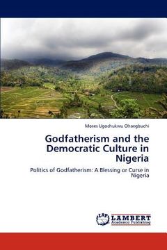 portada godfatherism and the democratic culture in nigeria (en Inglés)