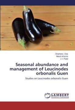 portada Seasonal Abundance and Management of Leucinodes Orbonalis Guen