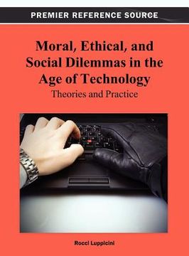 portada moral, ethical, and social dilemmas in the age of technology: theories and practice