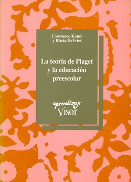 portada La Teoria de Piaget y la Educacion Preescolar (2ª Ed. )