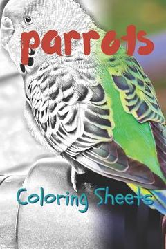portada Parrot Coloring Sheets: 30 Parrot Drawings, Coloring Sheets Adults Relaxation, Coloring Book for Kids, for Girls, Volume 11 (en Inglés)