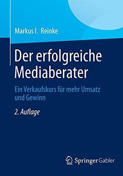 portada Der Erfolgreiche Mediaberater: Ein Verkaufskurs für Mehr Umsatz und Gewinn (en Alemán)