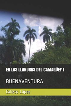 portada En las Llanuras del Camagüey i: Buenaventura: 1