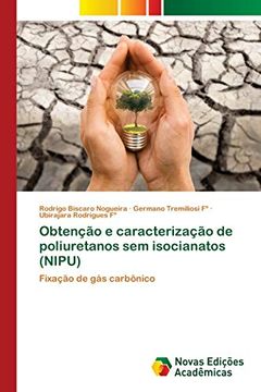 portada Obtenção e Caracterização de Poliuretanos sem Isocianatos (Nipu): Fixação de gás Carbônico