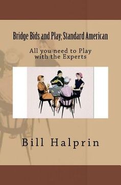 portada Bridge Bids and Play; Standard American: All you need to Play with the Experts (in English)