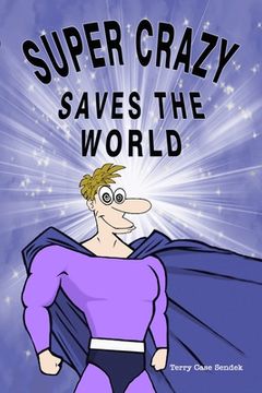 portada Super Crazy Saves the World (in English)