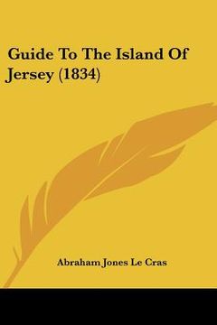 portada guide to the island of jersey (1834)