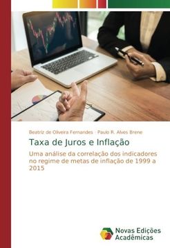 portada Taxa de Juros e Inflação: Uma análise da correlação dos indicadores no regime de metas de inflação de 1999 a 2015