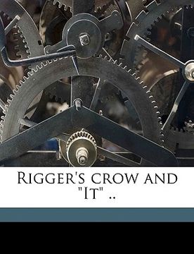 portada rigger's crow and "it" .. (en Inglés)
