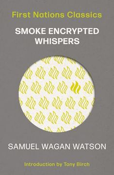 portada Smoke Encrypted Whispers (First Nations Classics) (en Inglés)