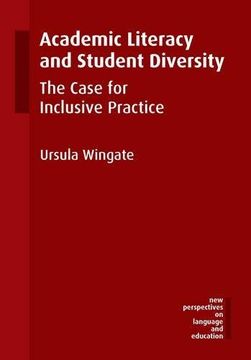 portada Academic Literacy and Student Diversity: The Case for Inclusive Practice (New Perspectives on Language and Education)