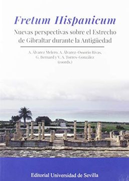 portada Fretum Hispanicum: Nuevas Perspectivas Sobre el Estrecho de Gibraltar Durante la Antigüedad (in Spanish)
