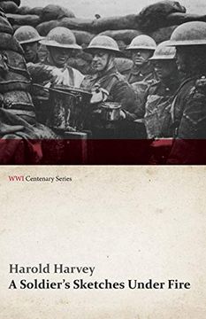 portada A Soldier'S Sketches Under Fire (Wwi Centenary Series) (en Inglés)