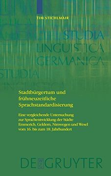 portada Stadtbürgertum und Frühneuzeitliche Sprachstandardisierung (Studia Linguistica Germanica) (en Alemán)