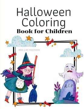 portada Halloween Coloring Book for Children: The Activity Books for kids ages 4-8 with funny ghost, zombies, little witch in fun and easy collection.