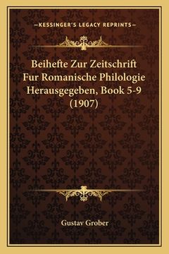 portada Beihefte Zur Zeitschrift Fur Romanische Philologie Herausgegeben, Book 5-9 (1907) (in Italian)