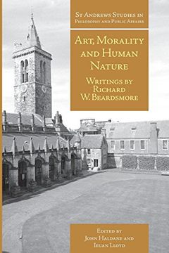 portada Art, Morality and Human Nature: Writings by Richard W. Beardsmore (St Andrews Studies in Philosophy and Public Affairs)