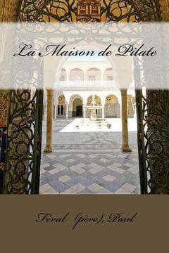 portada La Maison de Pilate (in French)