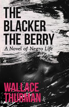 portada The Blacker the Berry: A Novel of Negro Life (in English)
