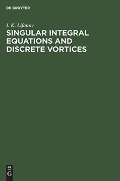 portada Singular Integral Equations and Discrete Vortices (en Inglés)
