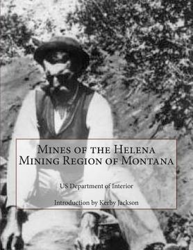 portada Mines of the Helena Mining Region of Montana (in English)