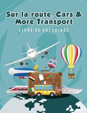 portada Sur la route, Cars & More Transport livre de coloriage