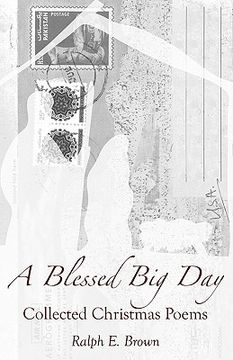 portada a blessed big day: collected christmas poems (en Inglés)