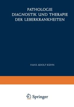 portada Pathologie, Diagnostik und Therapie der Leberkrankheiten: Viertes Symposion vom 29. Juni bis 1. Juli 1956 (Freiburger Symposion an der Medizinischen ... (German, English and French Edition)
