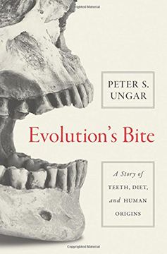portada Evolution's Bite: A Story of Teeth, Diet, and Human Origins