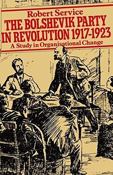portada The Bolshevik Party in Revolution: A Study in Organisational Change 1917-1923
