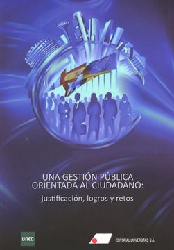 portada Una Gestión Pública Orientada al Ciudadano: Justificación, Logros y Retos