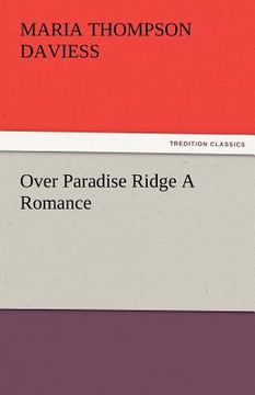 portada over paradise ridge a romance