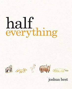 portada Half Everything: The Curious Tale of a Creative Creature (in English)