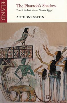 portada The Pharaoh's Shadow: Travels in Ancient and Modern Egypt (en Inglés)