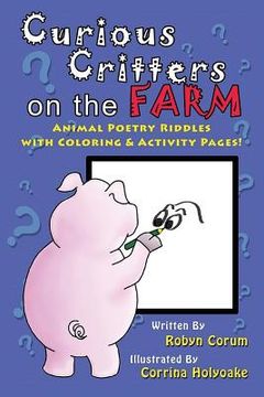 portada Curious Critters on the Farm: Animal Poetry Riddles with Coloring & Activity Pages! (in English)