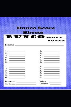 portada Bunco Score Sheets: 120 Score Keeping for Bunco Game Lovers, Bunco Score Cards, Bunco Party Supplies (in English)