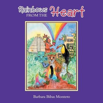 portada Rainbows from the Heart (en Inglés)