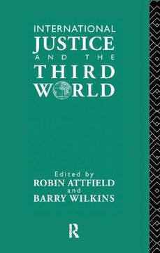 portada International Justice and the Third World: Studies in the Philosophy of Development (en Inglés)