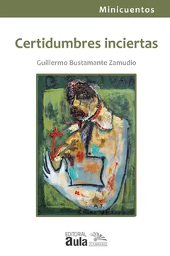 portada Certidumbres inciertas (in Spanish)
