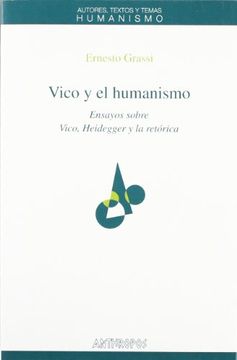 portada Vico y el Humanismo: Ensayos Sobre Vico, Heidegger y la Retorica (in Spanish)