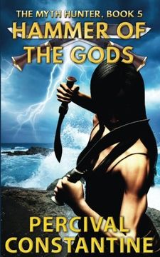 portada Hammer of the Gods: Volume 5 (The Myth Hunter) (en Inglés)