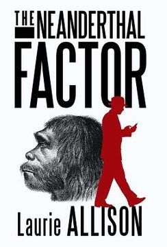 portada the neanderthal factor: a murder mystery (en Inglés)