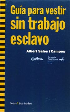 portada Guía Para Vestir sin Trabajo Esclavo (Más Madera) (in Spanish)