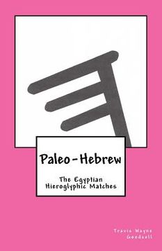 portada Paleo-Hebrew: The Egyptian Hieroglyphic Matches (en Inglés)