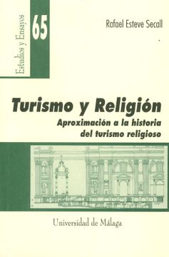 portada Turismo y Religión: Aproximación a la Historia del Turismo Religioso
