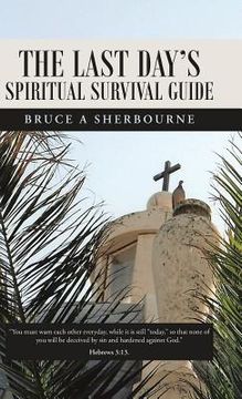 portada The Last Day's Spiritual Survival Guide (en Inglés)